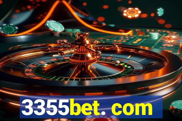 3355bet. com